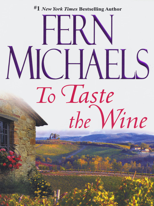 Title details for To Taste the Wine by Fern Michaels - Wait list